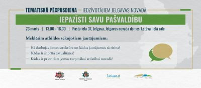 Tematiskā pēcpusdiena “Iepazīsti savu pašvaldību” 23. martā