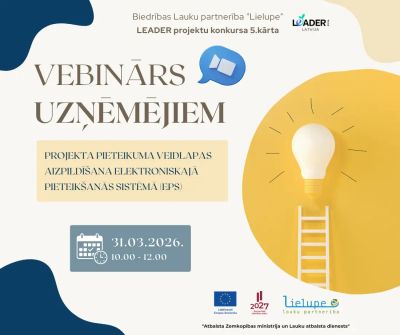 Aicinām uzņēmējus uz Leader projektu pieteikumu sagatavošanas vebināru