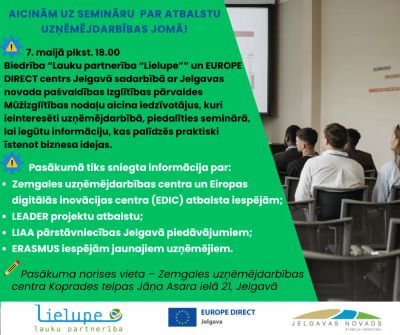 Aicinām uz semināru par atbalsta iespējām uzņēmējdarbībā